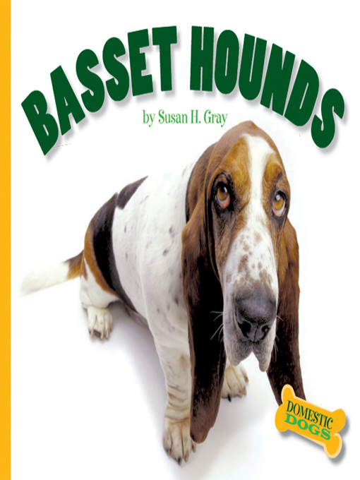 Title details for Basset Hounds by Susan H. Gray - Wait list